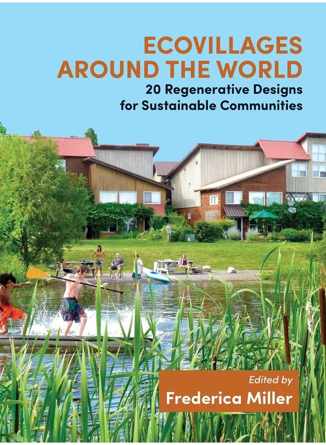 ECOVILLAGES AROUND THE WORLD